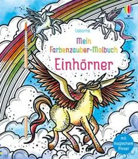 Watt |  Mein Farbenzauber-Malbuch: Einhörner | Buch |  Sack Fachmedien