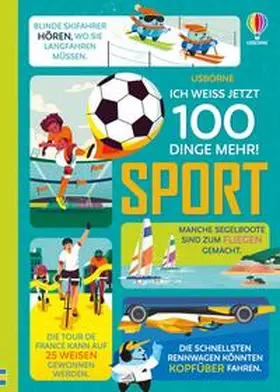 James / Tapsell / Martin |  Ich weiß jetzt 100 Dinge mehr! Sport | Buch |  Sack Fachmedien