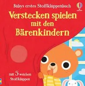 Taplin |  Babys erstes Stoffklappenbuch: Verstecken spielen mit den Bärenkindern | Buch |  Sack Fachmedien