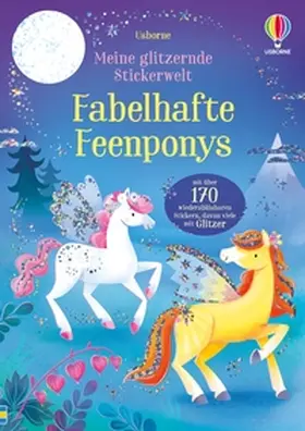 Bathie |  Meine glitzernde Stickerwelt: Fabelhafte Feenponys | Buch |  Sack Fachmedien