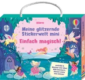  Meine glitzernde Stickerwelt - mini: Einfach magisch! | Buch |  Sack Fachmedien
