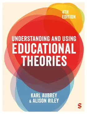 Riley / Aubrey |  Understanding and Using Educational Theories | Buch |  Sack Fachmedien
