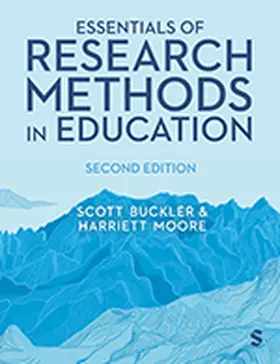 Moore / Buckler |  Essentials of Research Methods in Education | Buch |  Sack Fachmedien