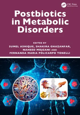 Ashique / Ghazanfar / Mojgani |  Postbiotics in Metabolic Disorders | Buch |  Sack Fachmedien