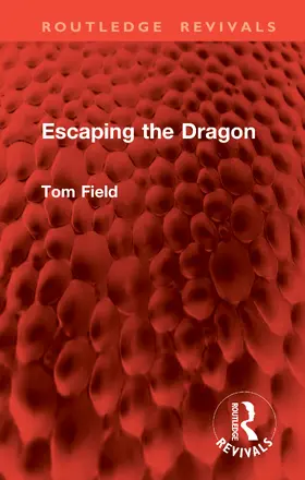 Field |  Escaping the Dragon | Buch |  Sack Fachmedien