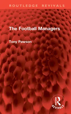 Pawson |  The Football Managers | Buch |  Sack Fachmedien