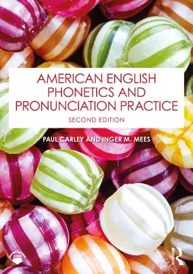 Mees / Carley |  American English Phonetics and Pronunciation Practice | Buch |  Sack Fachmedien