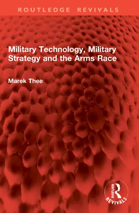 Thee |  Military Technology, Military Strategy and the Arms Race | Buch |  Sack Fachmedien