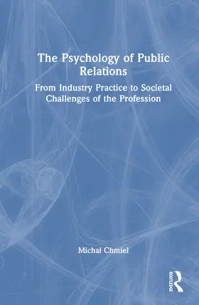 Chmiel | The Psychology of Public Relations | Buch | 978-1-041-00547-6 | sack.de