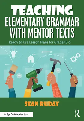 Ruday |  Teaching Elementary Grammar with Mentor Texts | Buch |  Sack Fachmedien