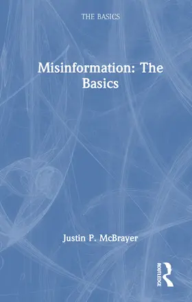 McBrayer |  Misinformation: The Basics | Buch |  Sack Fachmedien