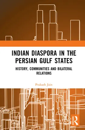 C. Jain |  Indian Diaspora in the Persian Gulf States | Buch |  Sack Fachmedien
