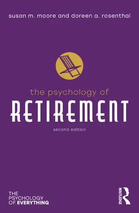Moore / Rosenthal |  The Psychology of Retirement | Buch |  Sack Fachmedien