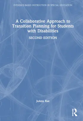 Rae |  A Collaborative Approach to Transition Planning for Students With Disabilities | Buch |  Sack Fachmedien