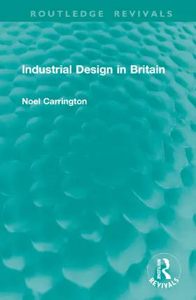 Carrington |  Industrial Design in Britain | Buch |  Sack Fachmedien