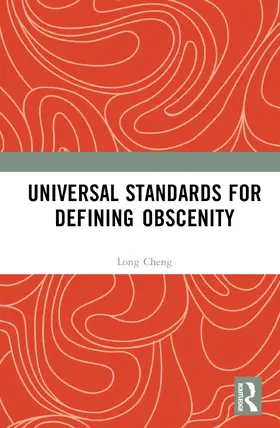 Cheng |  Universal Standards for Defining Obscenity | Buch |  Sack Fachmedien