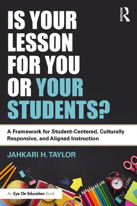 Taylor |  Is Your Lesson for You or Your Students? | Buch |  Sack Fachmedien