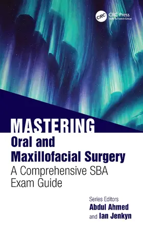 Ahmed / Jenkyn |  Mastering Oral and Maxillofacial Surgery | Buch |  Sack Fachmedien