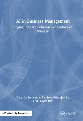 Pandey / Rai / Ray |  AI in Business Management | Buch |  Sack Fachmedien
