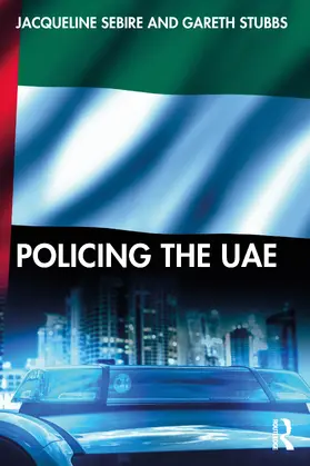 Stubbs / Sebire | Policing the UAE | Buch | 978-1-041-01348-8 | sack.de