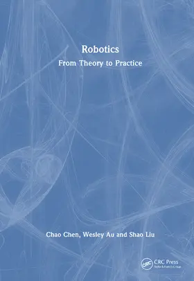 Chen / Liu / Au |  Robotics | Buch |  Sack Fachmedien