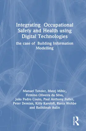 da Silva / Tender / Couto |  Integrating Occupational Safety and Health using Digital Technologies | Buch |  Sack Fachmedien