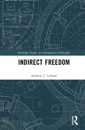 Latham |  Indirect Freedom | Buch |  Sack Fachmedien