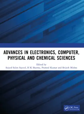 Sayeed / Sharma / Yadav |  Advances in Electronics, Computer, Physical and Chemical Sciences | Buch |  Sack Fachmedien