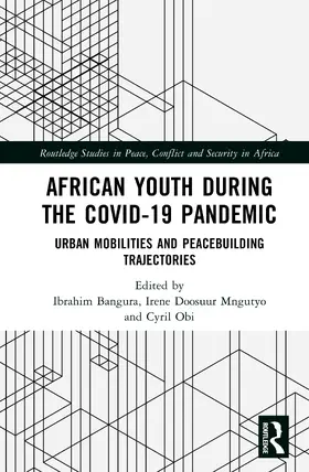 Bangura / Obi / Mngutyo |  African Youth during the COVID-19 Pandemic | Buch |  Sack Fachmedien