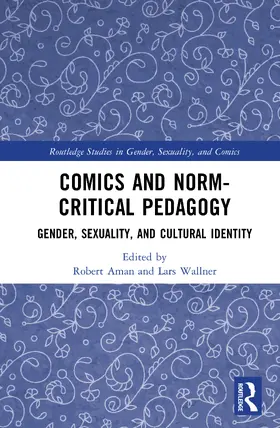 Wallner / Aman |  Comics and Norm-Critical Pedagogy | Buch |  Sack Fachmedien