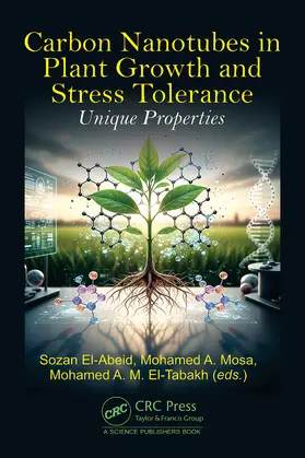 El-Tabakh / El-Abeid / Mosa |  Carbon Nanotubes in Plant Growth and Stress Tolerance | Buch |  Sack Fachmedien