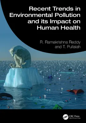 Reddy / Pullaiah |  Recent Trends in Environmental Pollution and Its Impact on Human Health | Buch |  Sack Fachmedien