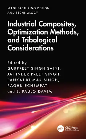 Saini / Singh / Echempati |  Industrial Composites, Optimization Methods, and Tribological Considerations | Buch |  Sack Fachmedien