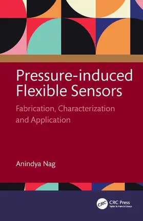 Nag |  Pressure-Induced Flexible Sensors | Buch |  Sack Fachmedien