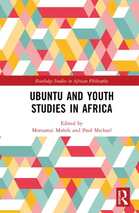 Molefe / Michael |  Ubuntu and Youth Studies in Africa | Buch |  Sack Fachmedien