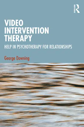 Downing |  Video Intervention Therapy | Buch |  Sack Fachmedien