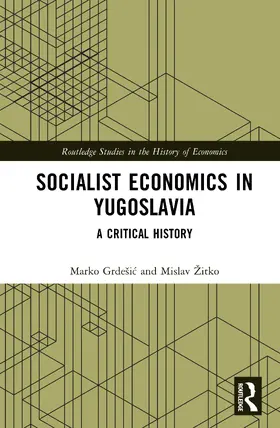Grdesic / Grdešic / Zitko |  Socialist Economics in Yugoslavia | Buch |  Sack Fachmedien