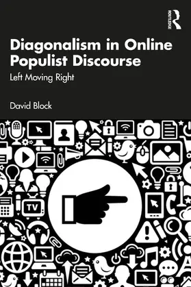 Block |  Diagonalism in Online Populist Discourse | Buch |  Sack Fachmedien