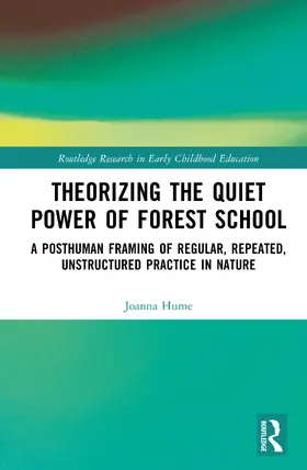 Hume |  Theorizing the Quiet Power of Forest School | Buch |  Sack Fachmedien