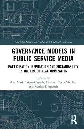 Lopez-Cepeda / López-Cepeda / Sanchez |  Governance Models in Public Service Media | Buch |  Sack Fachmedien