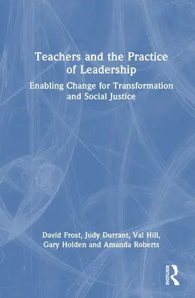 Frost / Durrant / Hill |  Teachers and the Practice of Leadership | Buch |  Sack Fachmedien