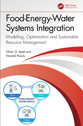 Apeh / Nwulu |  Food-Energy-Water Systems Integration | Buch |  Sack Fachmedien
