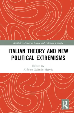 Galindo Hervas / Galindo Hervás |  Italian Theory and New Political Extremisms | Buch |  Sack Fachmedien