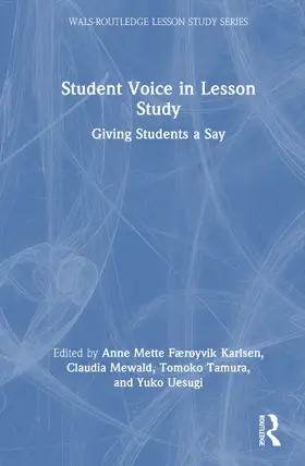 Karlsen / Mewald / Tamura |  Student Voice in Lesson Study | Buch |  Sack Fachmedien