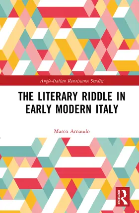 Arnaudo |  The Literary Riddle in Early Modern Italy | Buch |  Sack Fachmedien