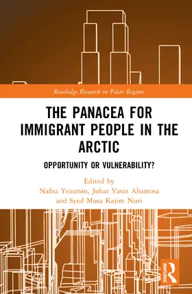 Yasin Abamosa / Yeasmin / Kajim Nuri |  The Panacea for Immigrant People in the Arctic | Buch |  Sack Fachmedien