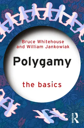 Whitehouse / Jankowiak |  Polygamy: The Basics | Buch |  Sack Fachmedien
