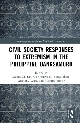 Ware / Kelly / Rangandang |  Civil Society Responses to Extremism in the Philippine Bangsamoro | Buch |  Sack Fachmedien