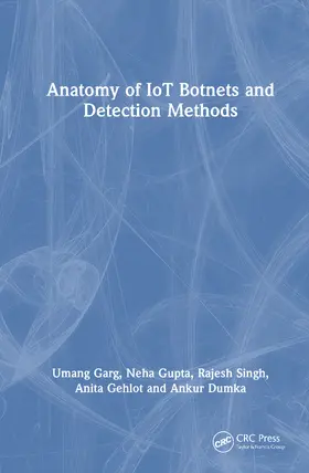 Garg / Gupta / Singh |  Anatomy of Iot Botnets and Detection Methods | Buch |  Sack Fachmedien