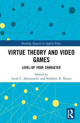 Baima / Malanowski |  Virtue Theory and Video Games | Buch |  Sack Fachmedien